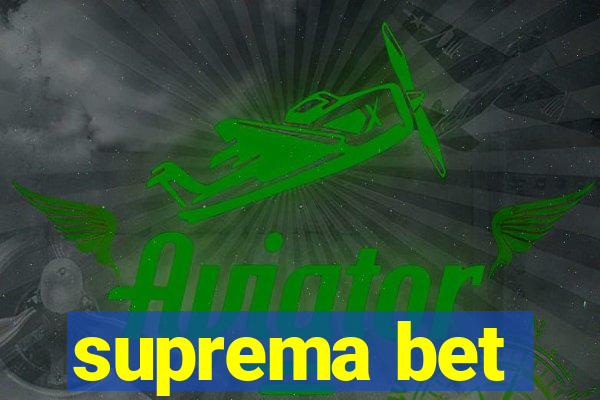 suprema bet